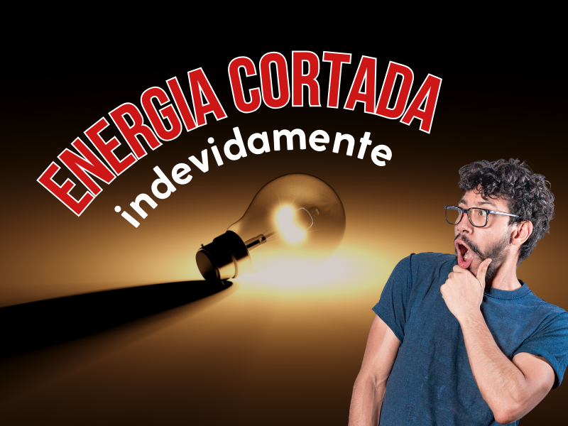 Corte de energia elétrica indevidamente